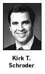 Kirk T. Schroder