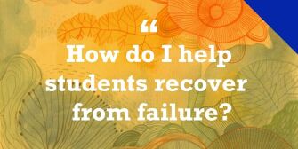 How do I help students recover from failure?