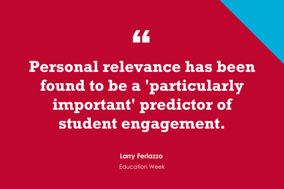 3 Ways to Make Learning Relevant to Students (Opinion)