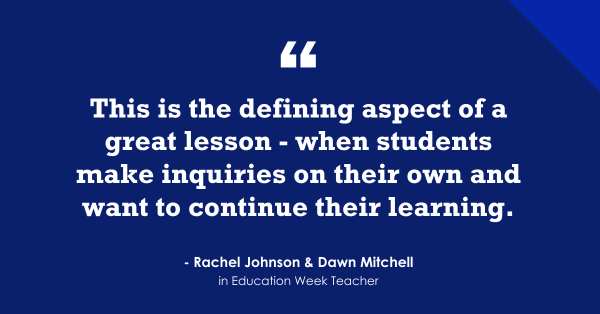 Continue Lesson It's a Great Lesson When Students 'Want to Continue Their Own Learning ...