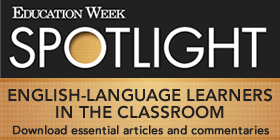 Spotlight on ELL Assessment and Teaching
