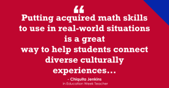Twelve Ways to Make Math More Culturally Responsive (Opinion)
