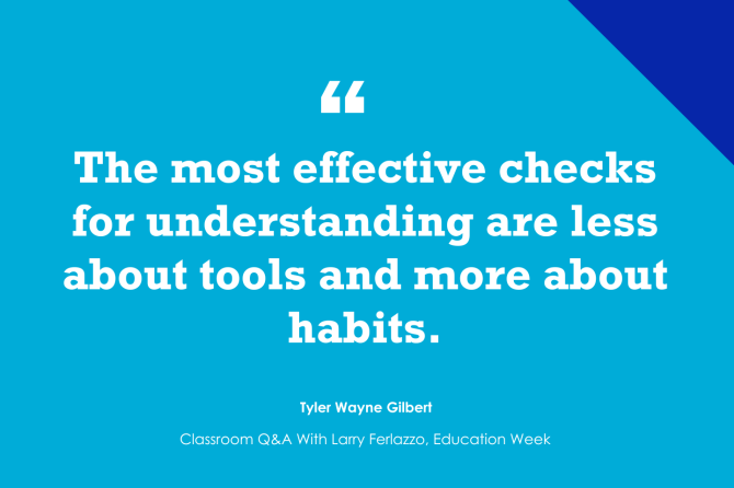 Testing For Understanding Are Students Really Learning? How to Check for Understanding (Opinion)