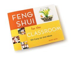 Feng Shui for the Classroom
